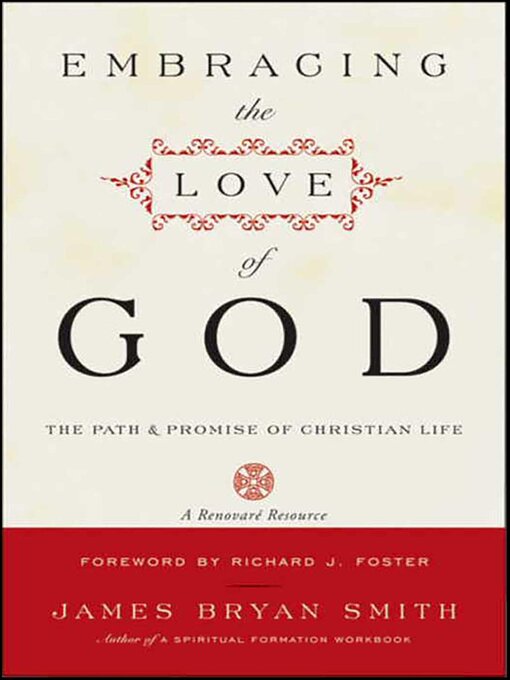 Title details for Embracing the Love of God by James Bryan Smith - Wait list